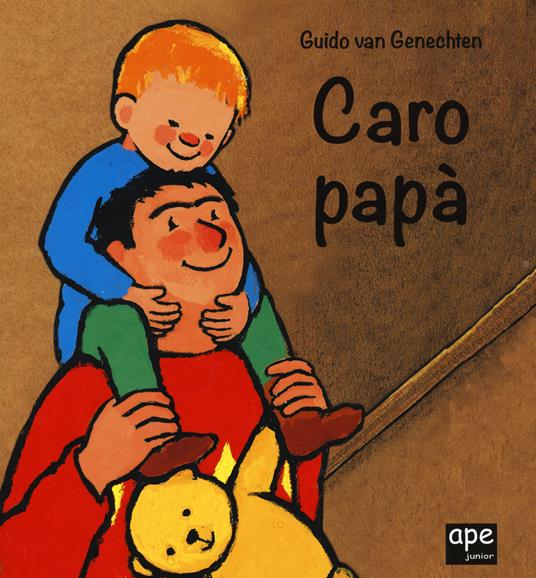 Caro papà. Ediz. a colori - Guido Van Genechten - copertina