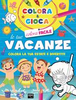 Colora e gioca le tue vacanze. Colora la tua estate e divertiti. Ediz. illustrata