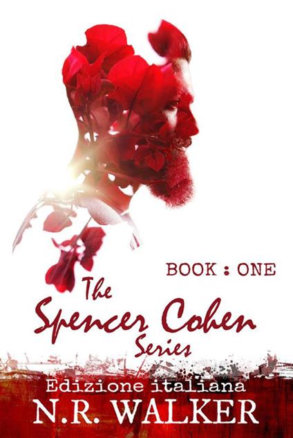 Spencer Cohen. Vol. 1 - N. R. Walker,Grazia Di Salvo - ebook