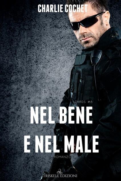 Nel bene e nel male - Charlie Cochet - ebook