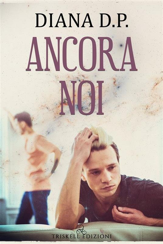 Ancora noi. Time. Vol. 1 - Diana D. P. - ebook