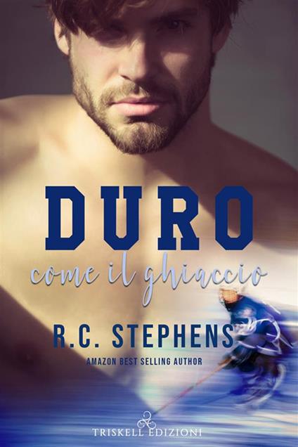 Duro come il ghiaccio - R. C. Stephens,Chiara Bringhenti - ebook