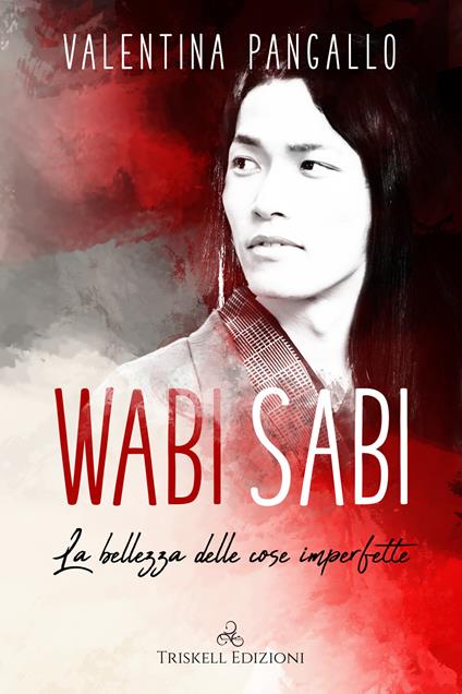 Wabi sabi. La bellezza delle cose imperfette - Valentina Pangallo - ebook