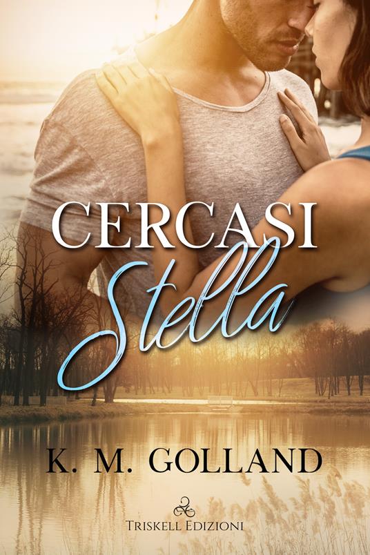 Cercasi stella - K.M. Golland - copertina