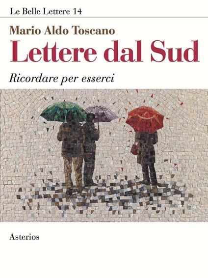 Lettere dal Sud. Ricordare per esserci - Mario A. Toscano - copertina