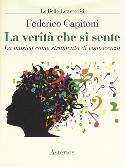 La verità che si sente. La musica come strumento di conoscenza - Federico Capitoni - copertina