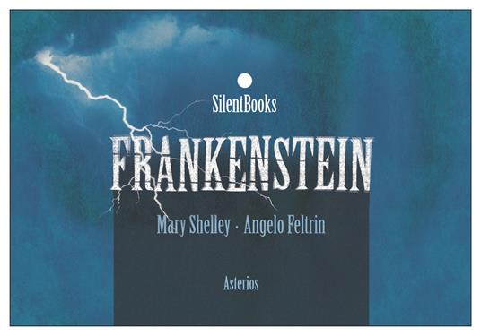 Frankenstein - Mary Shelley,Angelo Feltrin - copertina