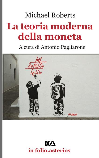 La teoria della moneta moderna - Michael Roberts - copertina