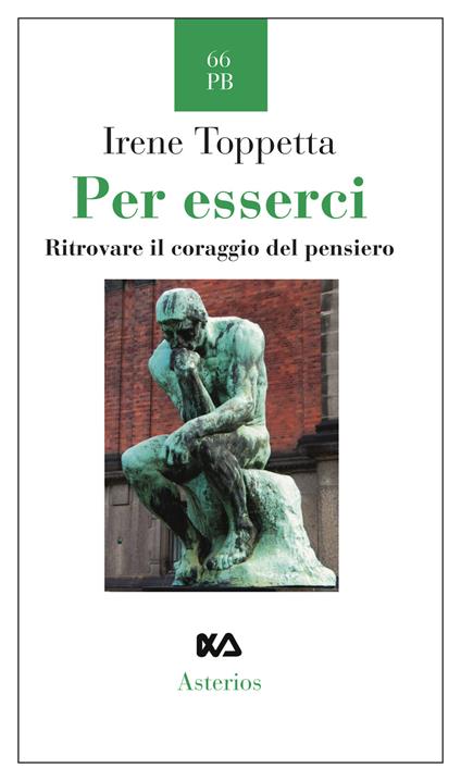 Per esserci. Ritrovare il coraggio del pensiero - Irene Toppetta - copertina