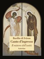 Canto d'ingresso. Il mistero dell'unità