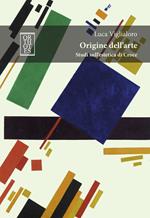 Origine dell’arte. Studi sull’estetica di Croce