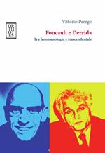 Foucault e Derrida. Tra fenomenologia e trascendentale