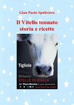 Il vitello tonnato. Storia e ricette