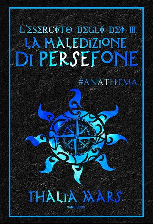 La maledizione di Persefone. L'esercito degli dei. Vol. 3 - Thalia Mars - ebook