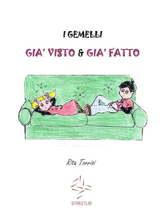 I gemelli Già Visto e Già Fatto - Rita Torrisi - ebook