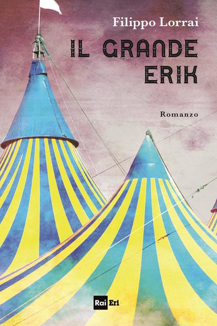 Il grande Erik - Filippo Lorrai - ebook