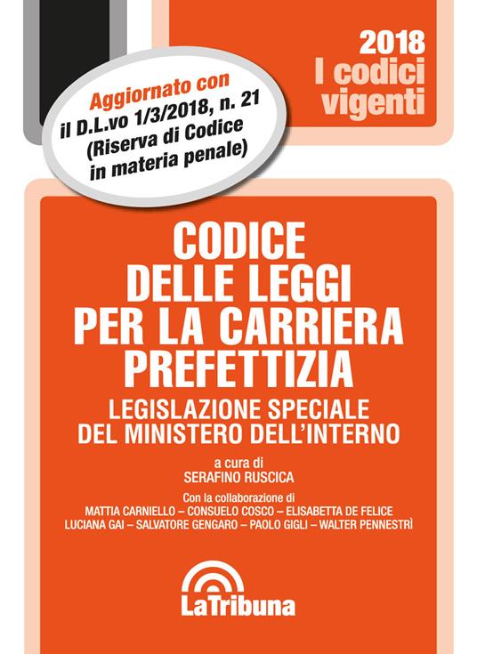 Codice delle leggi per la carriera prefettizia. Legislazione speciale del ministero dell'interno - copertina