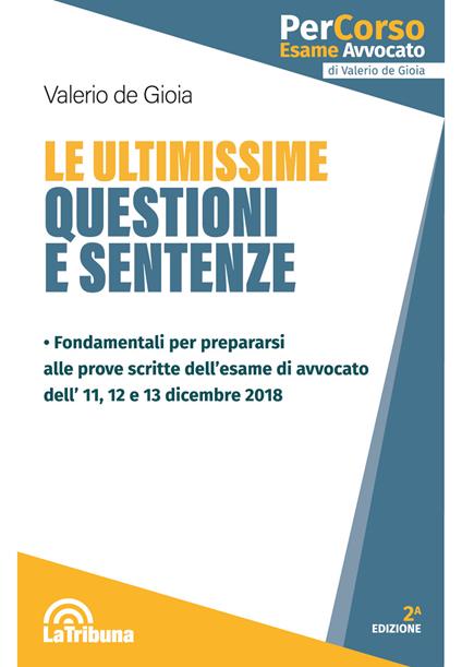 Le ultimissime questioni e sentenze - Valerio De Gioia - copertina