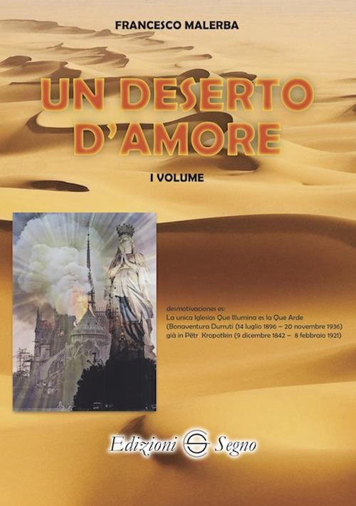 Un deserto d'amore. Vol. 1 - Francesco Malerba - copertina