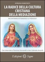 La radice della cultura cristiana della mediazione