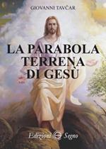 La parabola terrena di Gesù