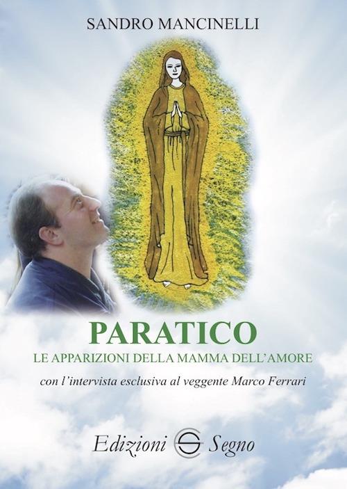 Paratico. Le apparizioni della mamma dell'amore - copertina