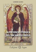 La presenza liturgica dell'arcangelo Uriele