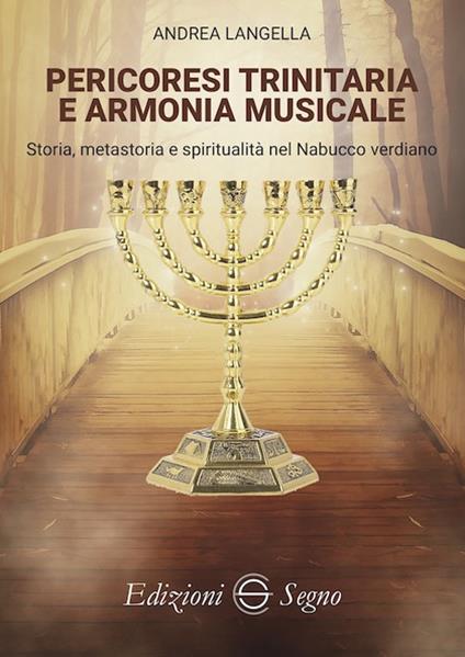 Pericoresi trinitaria e armonia musicale. Storia, metastoria e spiritualità nel Nabucco verdiano - Andrea Langella - copertina