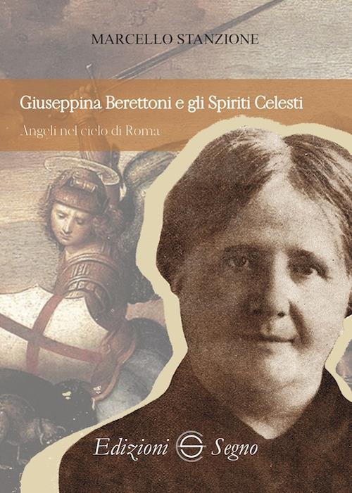 Giuseppina Berettoni e gli spiriti celesti - Marcello Stanzione - copertina