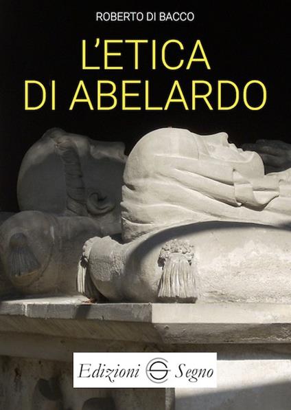 L' etica di Abelardo - Roberto Di Bacco - copertina