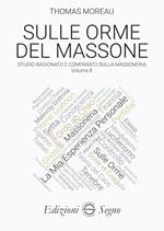 Sulle orme del massone. Vol. 8