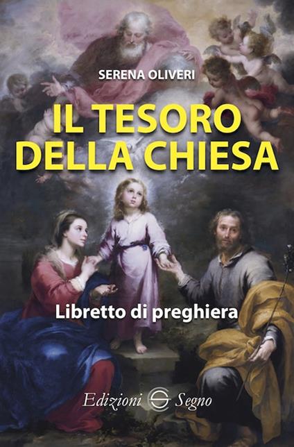 Il tesoro della Chiesa. Libretto di preghiera - Serena Oliveri - copertina