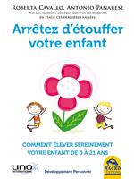 Arrêtez d'étouffer votre enfant