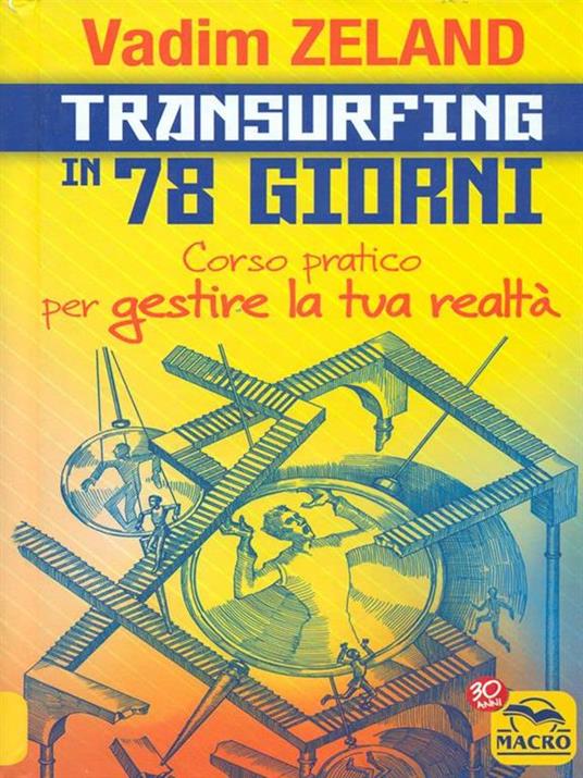 Transurfing in 78 giorni. Corso pratico per gestire la tua realtà - Vadim Zeland - copertina