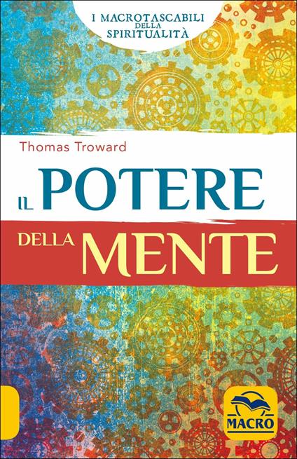 Il potere della mente - Thomas Troward - copertina