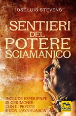 I sentieri del potere sciamanico