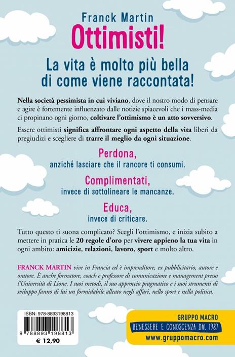 Ottimisti! 20 regole d'oro per creare la tua vita a colori - Franck Martin - 2