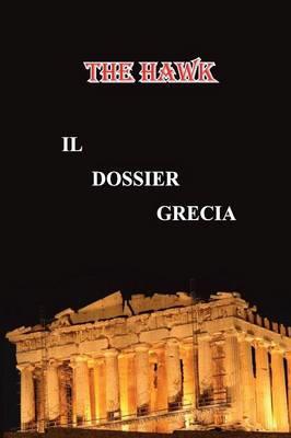 Il dossier Grecia - The Hawk - copertina