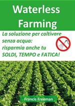 Waterless farming