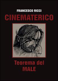 Cinematerico. Teorema del male - Francesco Ricci - copertina