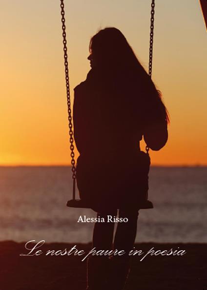 Le nostre paure in poesia - Alessia Risso - copertina