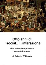 Otto anni di social... interazione