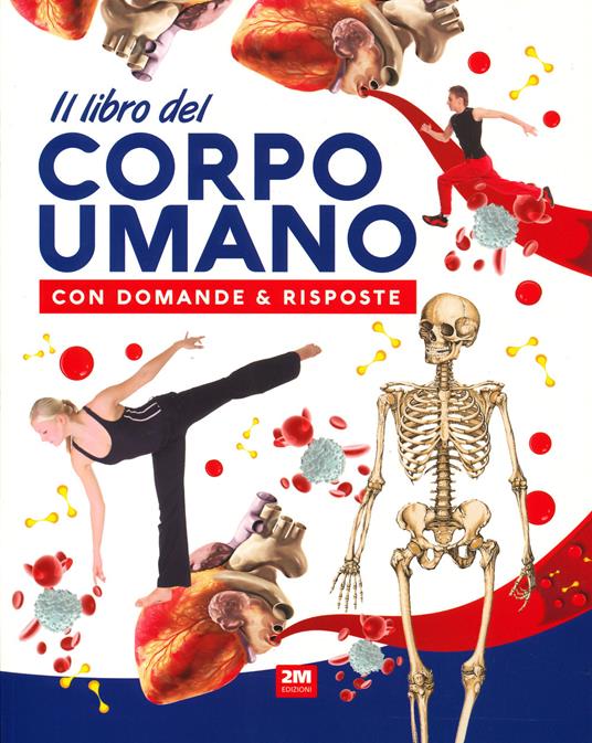 Il libro del corpo umano con domande & risposte - copertina