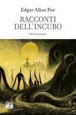 I racconti dell'incubo. Ediz. integrale