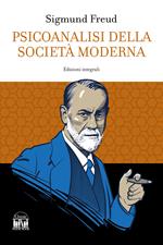 Psicoanalisi della società moderna. Ediz. integrale