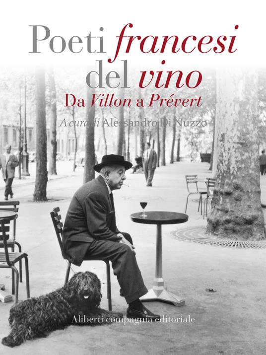 Poeti francesi del vino. Da Villon a Prévert - Alessandro Di Nuzzo - ebook