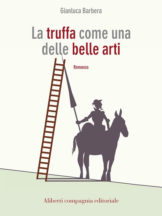 La truffa come una delle belle arti - Gianluca Barbera - ebook