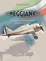 «Reggiane». Cronache di una grande fabbrica italiana