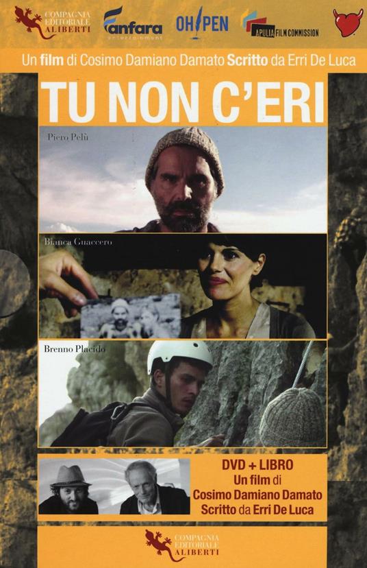 Tu non c'eri. Con DVD video - Cosimo Damiano Damato,Erri De Luca - copertina