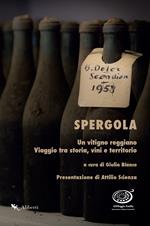 Spergola. Un vitigno reggiano. Viaggio tra storia, vini e territori